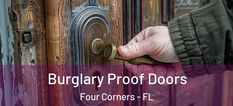 Burglary Proof Doors Four Corners - FL