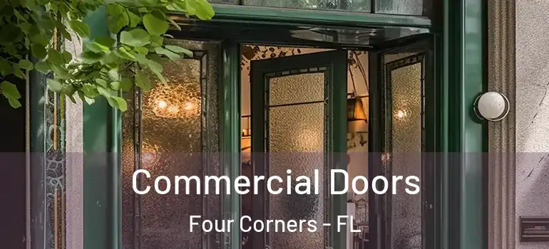 Commercial Doors Four Corners - FL