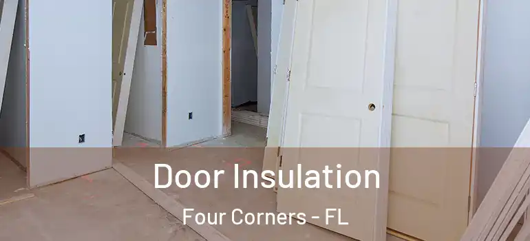 Door Insulation Four Corners - FL