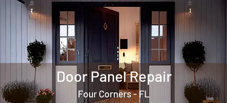 Door Panel Repair Four Corners - FL