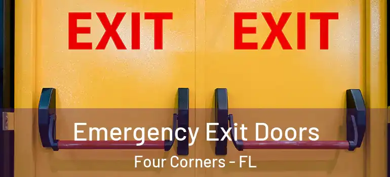 Emergency Exit Doors Four Corners - FL