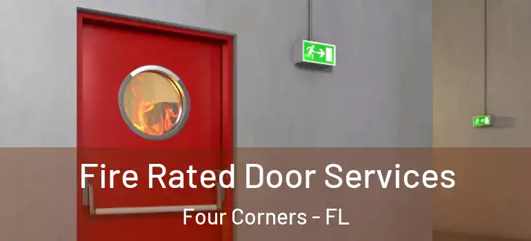 Fire Rated Door Services Four Corners - FL
