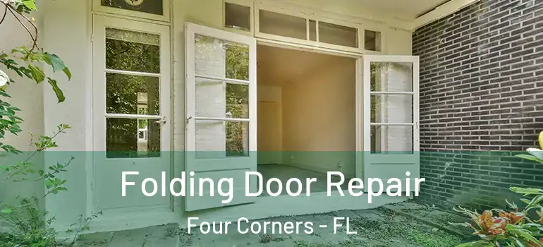 Folding Door Repair Four Corners - FL