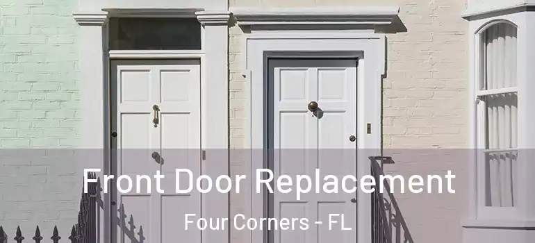 Front Door Replacement Four Corners - FL