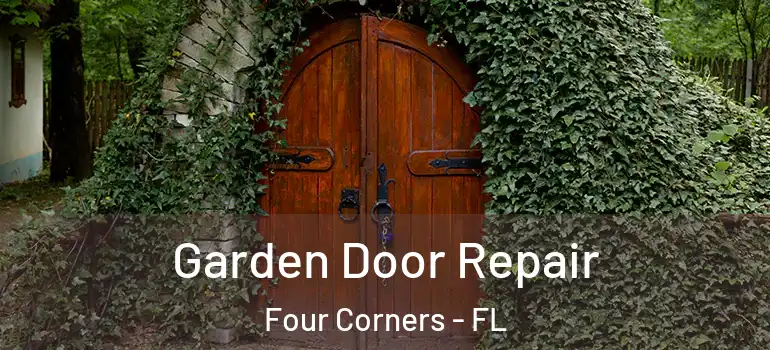 Garden Door Repair Four Corners - FL