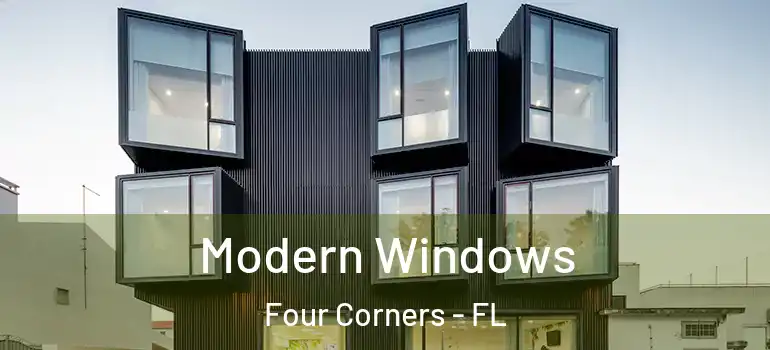 Modern Windows Four Corners - FL