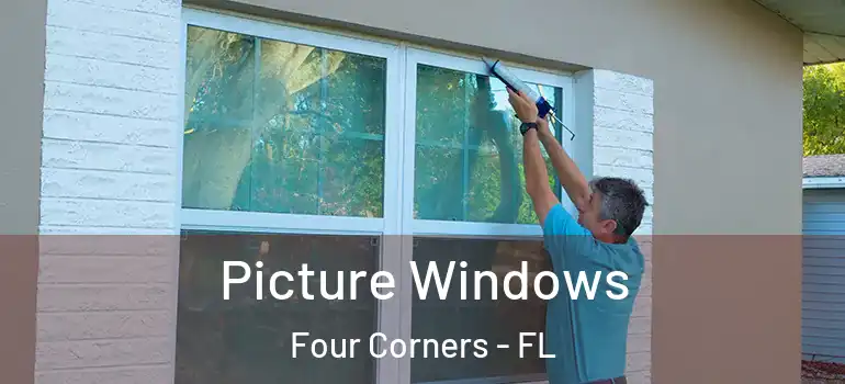 Picture Windows Four Corners - FL