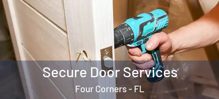 Secure Door Services Four Corners - FL
