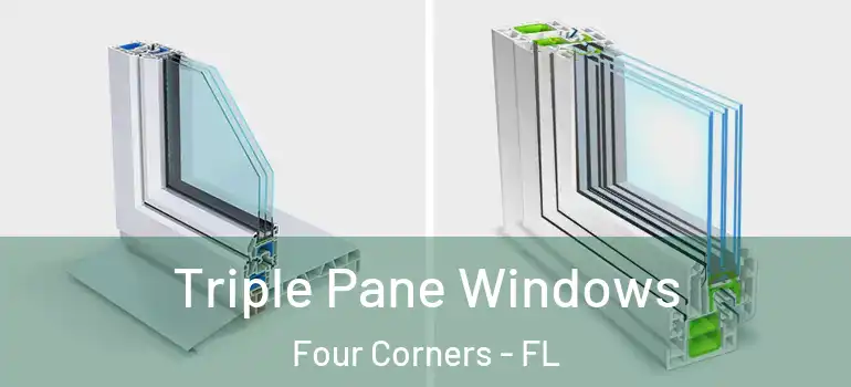 Triple Pane Windows Four Corners - FL